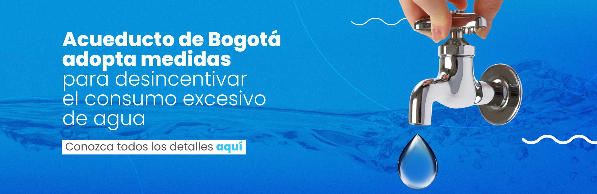 Acueducto de Bogotá adopta medidas para desincentivar el consumo excesivo de agua