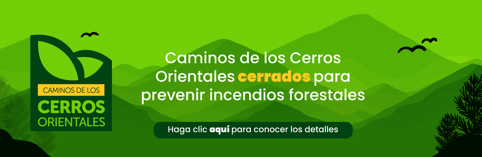 Caminos de los Cerros Orientales cerrados para prevenir incendios forestales