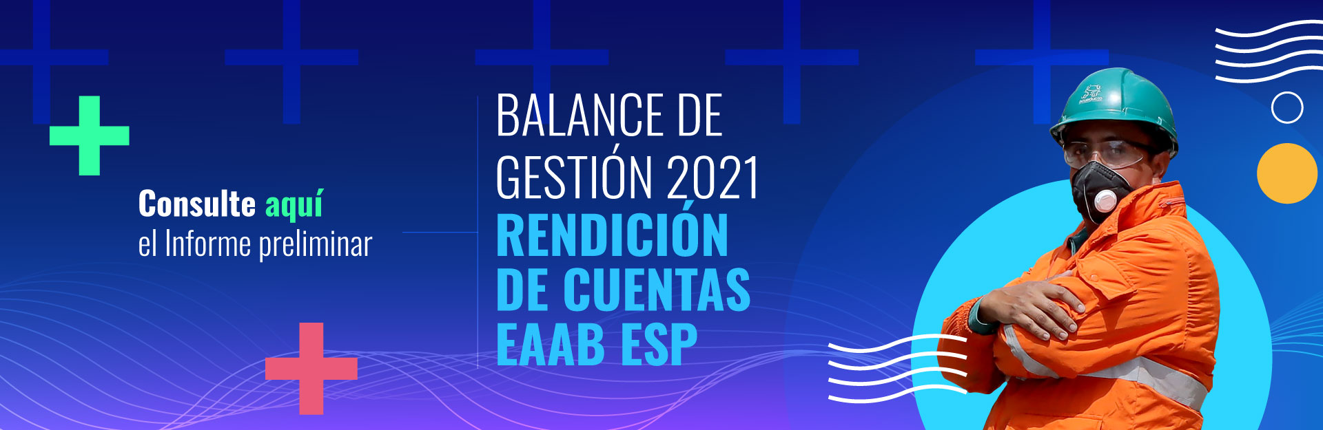 Informe Balance de Gestión 2021 - Rendición de Cuentas EAAB ESP