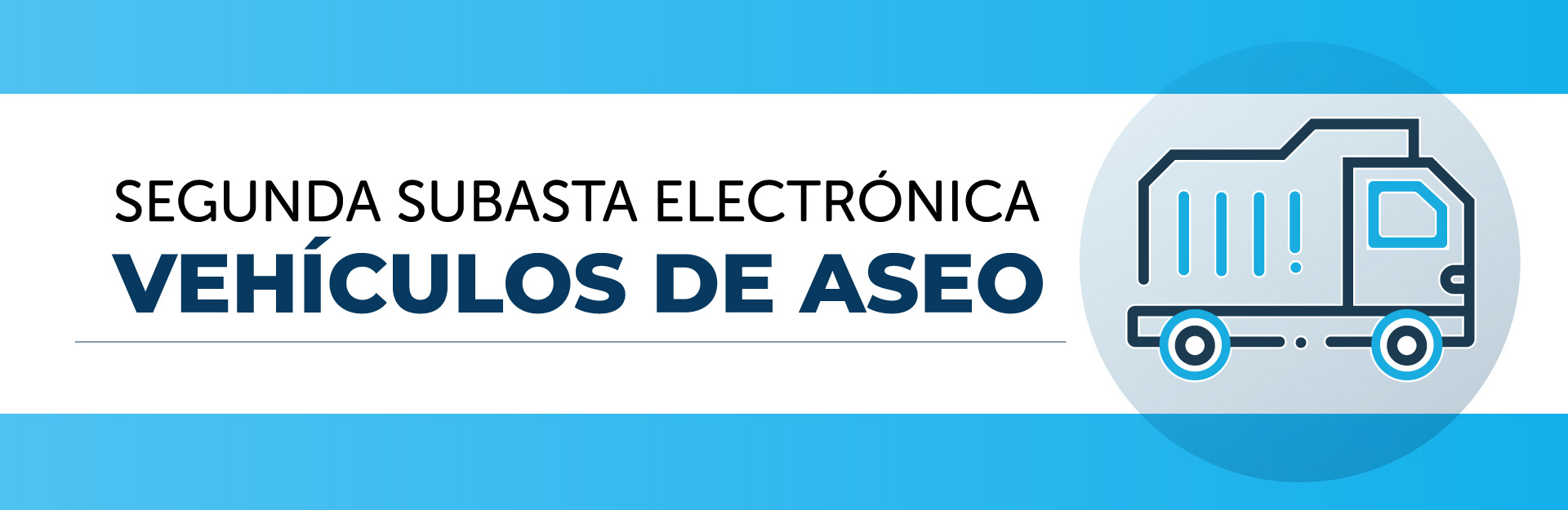 SEGUNDA SUBASTA ELECTRÓNICA VEHÍCULOS DE ASEO